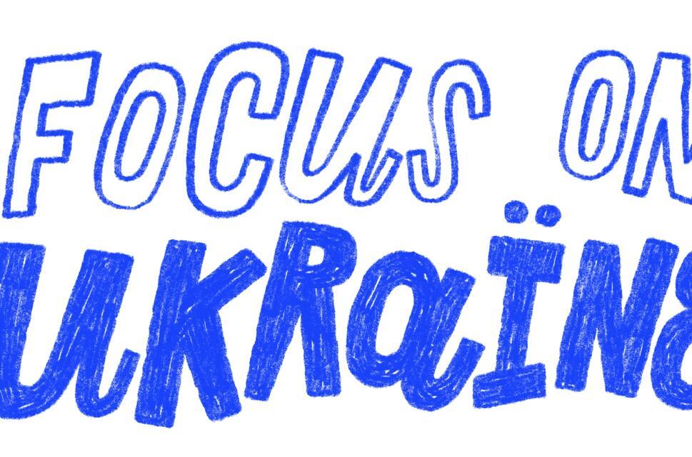 Hand written text: Focus On Ukraine